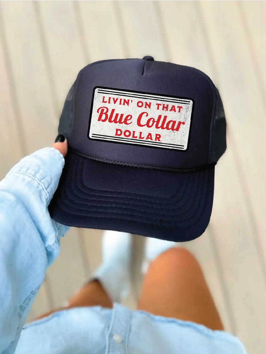 Blue Collar Dollar Trucker Hat