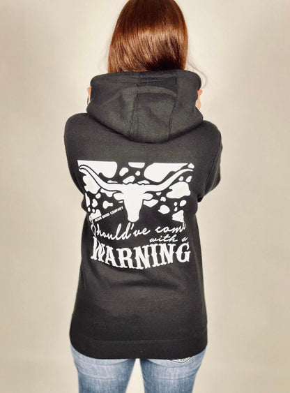 ‘Should’ve Come With A Warning’ Black Hoodie