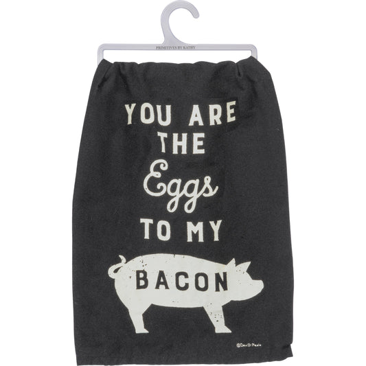 You Are the Eggs To My Bacon Kitchen Towel