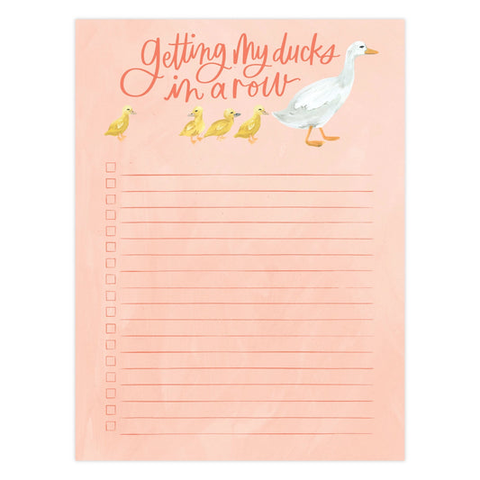 Getting My Ducks in A Row Notepad